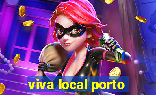 viva local porto